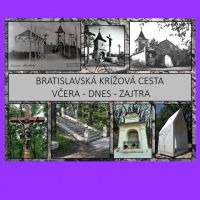 PRAVIDEĹNÁ KRÍŽOVÁ CESTA  NA BRATISLAVSKOM KALÁRSKOM VRCHU