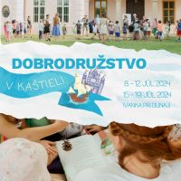 Dobrodružstvo v kaštieli - denný detský tábor v Ivanke pri Dunaji